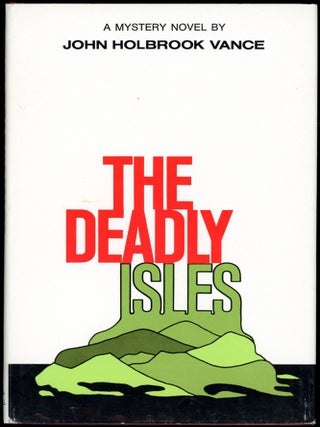 Item #27157 THE DEADLY ISLES. John Holbrook Vance, Jack Vance