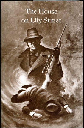 Item #27180 THE HOUSE ON LILY STREET: A MURDER MYSTERY. John Holbrook Vance, Jack Vance