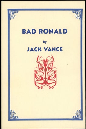 Item #27182 BAD RONALD. John Holbrook Vance, "Jack Vance."