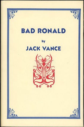 Item #27223 BAD RONALD. John Holbrook Vance, "Jack Vance."