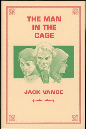 Item #27224 THE MAN IN THE CAGE. John Holbrook Vance, "Jack Vance."