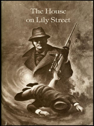 Item #27230 THE HOUSE ON LILY STREET: A MURDER MYSTERY. John Holbrook Vance, Jack Vance