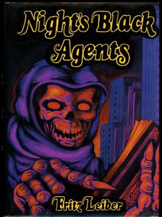 Item #27249 NIGHT'S BLACK AGENTS. Fritz Leiber