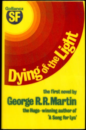 Item #27257 DYING OF THE LIGHT. George R. R. Martin