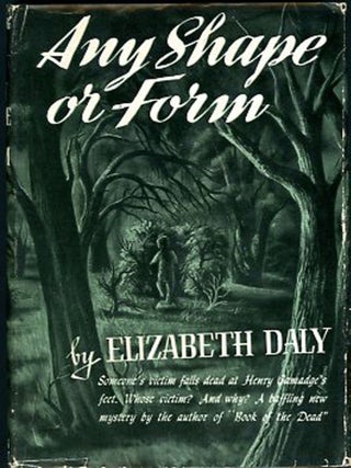 Item #27267 ANY SHAPE OR FORM. Elizabeth Daly