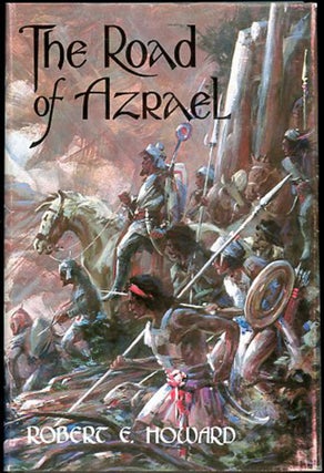 Item #27289 THE ROAD OF AZRAEL. Robert E. Howard
