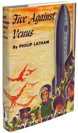 Item #27513 FIVE AGAINST VENUS. Philip Latham, Robert Shirley Richardson