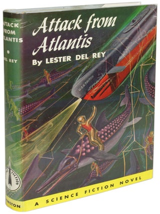 Item #27521 ATTACK FROM ATLANTIS. Lester Del Rey