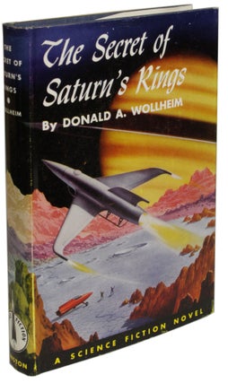 Item #27537 THE SECRET OF SATURN'S RINGS. Donald A. Wollheim