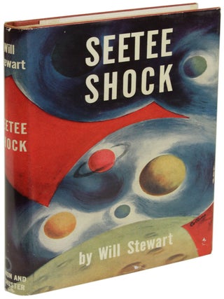 Item #27951 SEETEE SHOCK. Jack Williamson, "Will Stewart.", John Stewart Williamson