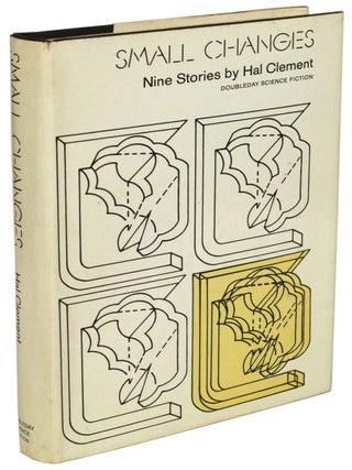 Item #27954 SMALL CHANGES. Hal Clement, Harry Clement Stubbs