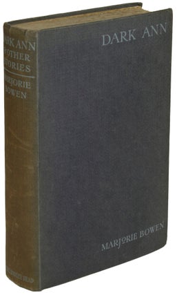 Item #27965 DARK ANN AND OTHER STORIES. Marjorie Bowen, Gabrielle Margaret Vere Campbell Long