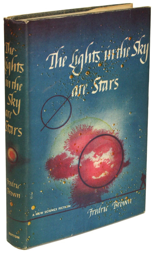 Item #27989 THE LIGHTS IN THE SKY ARE STARS. Fredric Brown.