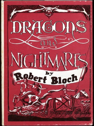 Item #27990 DRAGONS AND NIGHTMARES: FOUR SHORT NOVELS. Robert Bloch