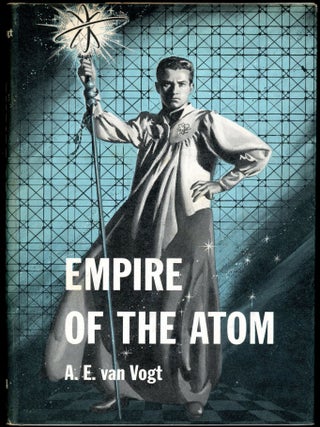 Item #27996 EMPIRE OF THE ATOM. Van Vogt