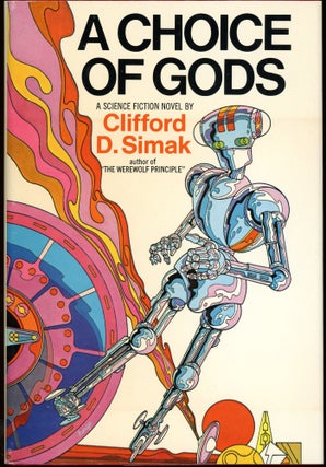 Item #28002 A CHOICE OF GODS. Clifford D. Simak