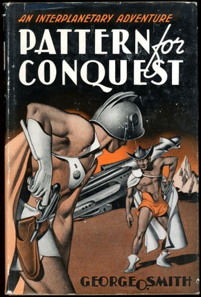 Item #28036 PATTERN FOR CONQUEST. George O. Smith