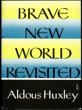 Item #28044 BRAVE NEW WORLD REVISITED. Aldous Huxley