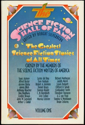 Item #28074 THE SCIENCE FICTION HALL OF FAME: VOLUME ONE. The Greatest Science Fiction Stories of...