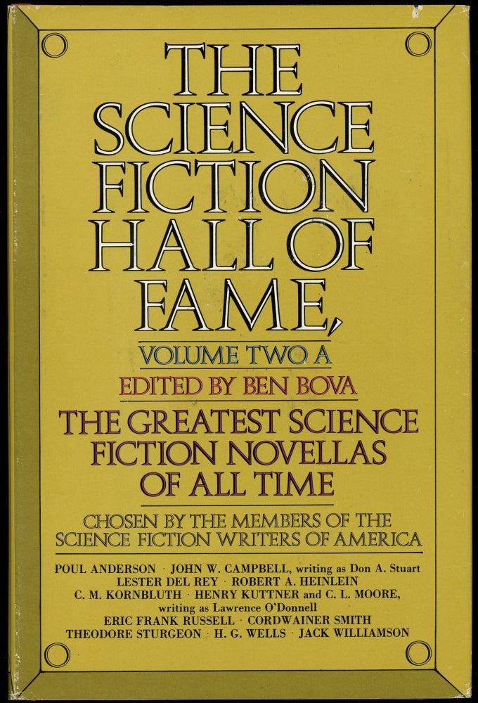 Item #28075 THE SCIENCE FICTION HALL OF FAME: VOLUME TWO A and B. The Greatest Science Fiction Novellas of All Time Chosen by the Members of The Science Fiction Writers of America (in two volumes). Ben Bova.