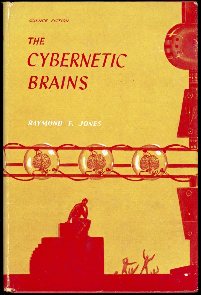 Item #28083 THE CYBERNETIC BRAINS. Raymond F. Jones.