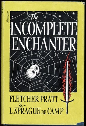 Item #28084 THE INCOMPLETE ENCHANTER. L. Sprague De Camp, Fletcher Pratt