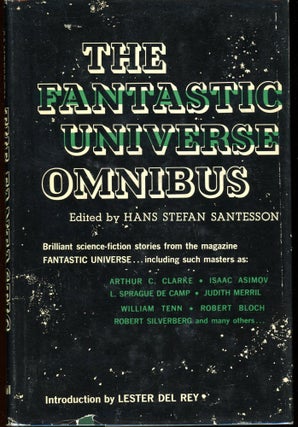 Item #28085 THE FANTASTIC UNIVERSE OMNIBUS. Hans Stefan Santesson