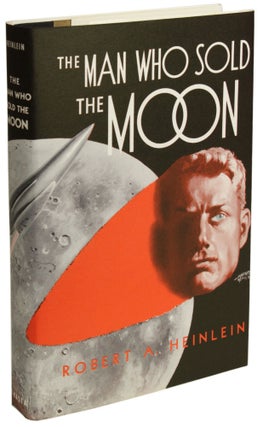 Item #28094 THE MAN WHO SOLD THE MOON. Robert A. Heinlein
