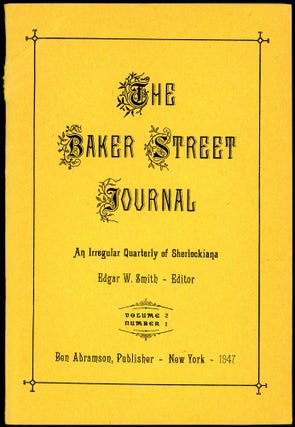 Item #28116 THE BAKER STREET JOURNAL: AN IRREGULAR QUARTERLY OF SHERLOCKIANA. Edgar W. Smith