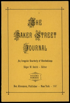 THE BAKER STREET JOURNAL: AN IRREGULAR QUARTERLY OF SHERLOCKIANA.