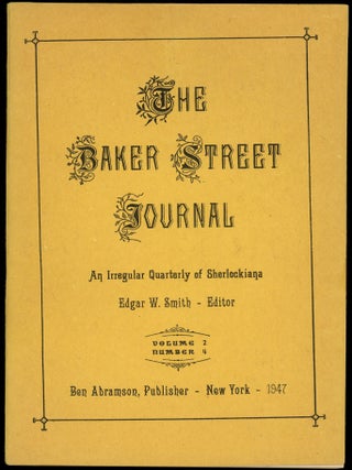 THE BAKER STREET JOURNAL: AN IRREGULAR QUARTERLY OF SHERLOCKIANA.