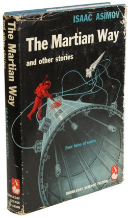 Item #28128 THE MARTIAN WAY AND OTHER STORIES. Isaac Asimov