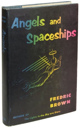 Item #28144 ANGELS AND SPACESHIPS. Frederic Brown