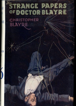 THE STRANGE PAPERS OF DR BLAYRE.