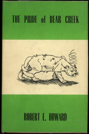 Item #282 THE PRIDE OF BEAR CREEK. Robert E. Howard