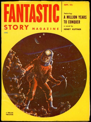 Item #28208 FANTASTIC STORY MAGAZINE. FANTASTIC STORY MAGAZINE. September 1952. . Samuel Mines,...