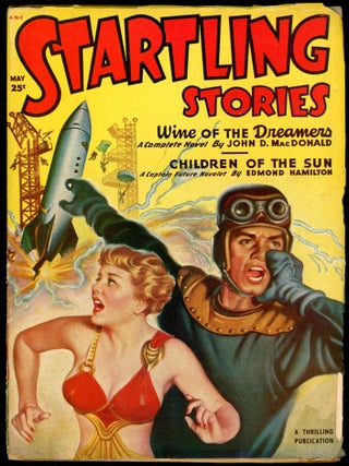 Item #28230 STARTLING STORIES. JOHN D. MACDONALD, 1950. . STARTLING STORIES. May, Samuel Merwin...
