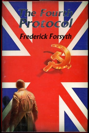 Item #28322 THE FOURTH PROTOCOL. Frederick Forsyth