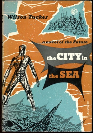 Item #28381 THE CITY IN THE SEA. Wilson Tucker