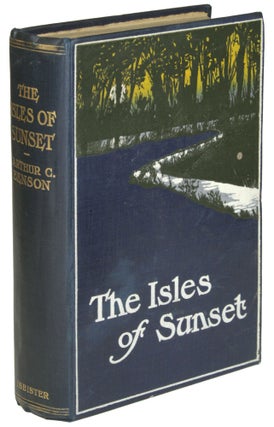 Item #28395 THE ISLES OF SUNSET. Arthur Benson