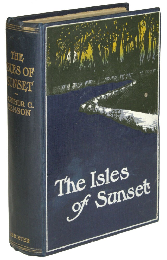 Item #28395 THE ISLES OF SUNSET. Arthur Benson.