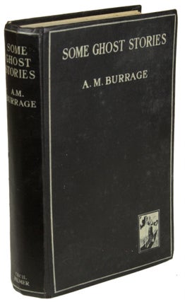 Item #28401 SOME GHOST STORIES. Burrage