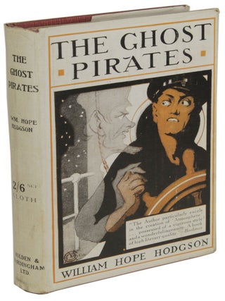Item #28406 THE GHOST PIRATES. William Hope Hodgson