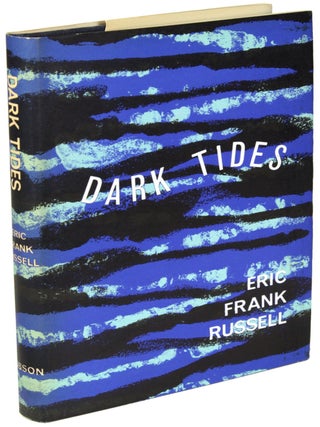 Item #28428 DARK TIDES. Eric Frank Russell