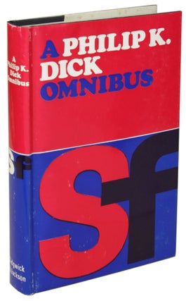 Item #28434 A PHILIP K. DICK OMNIBUS: THE CRACK IN SPACE, THE UNTELEPORTED MAN, DR. FUTURITY....