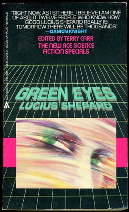 Item #28479 GREEN EYES. Lucius Shepard