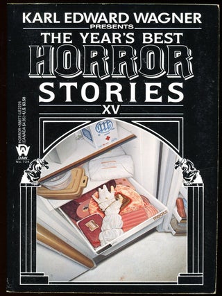 Item #28484 THE YEAR'S BEST HORROR STORIES XV. Karl Edward Wagner
