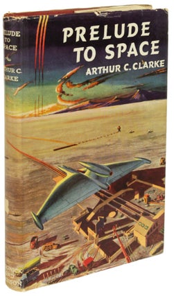 Item #28523 PRELUDE TO SPACE. Arthur C. Clarke