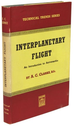 Item #28534 INTERPLANETARY FLIGHT: AN INTRODUCTION TO ASTRONAUTICS. Arthur C. Clarke