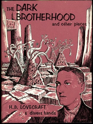 Item #28571 THE DARK BROTHERHOOD AND OTHER PIECES. Lovecraft, Divers Hands